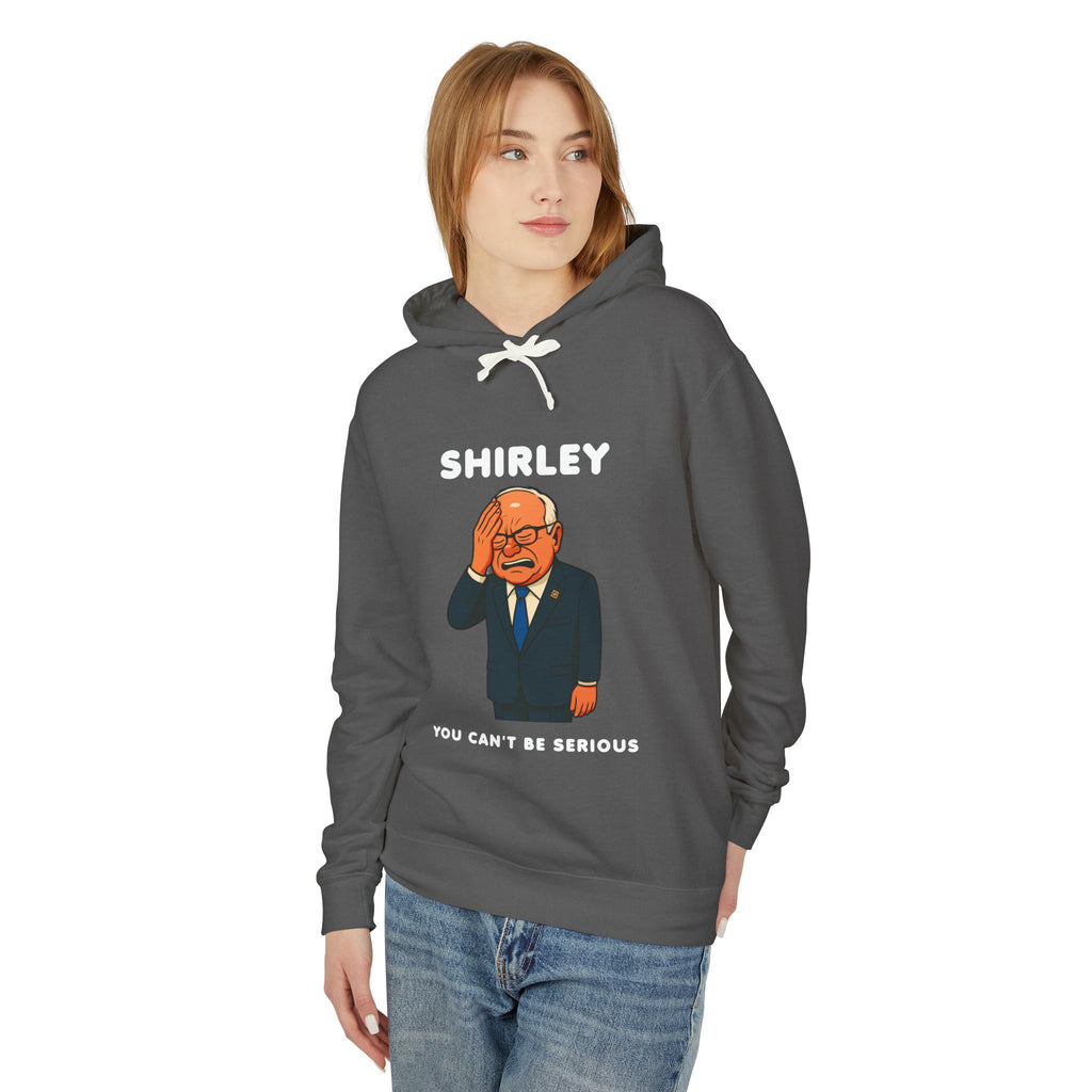 Shirley You Can't Be Serious Sweatshirt