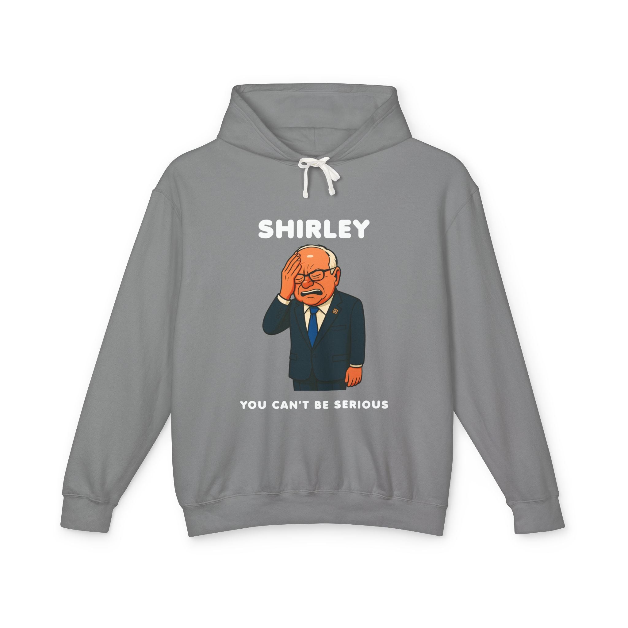 Shirley You Can't Be Serious Sweatshirt