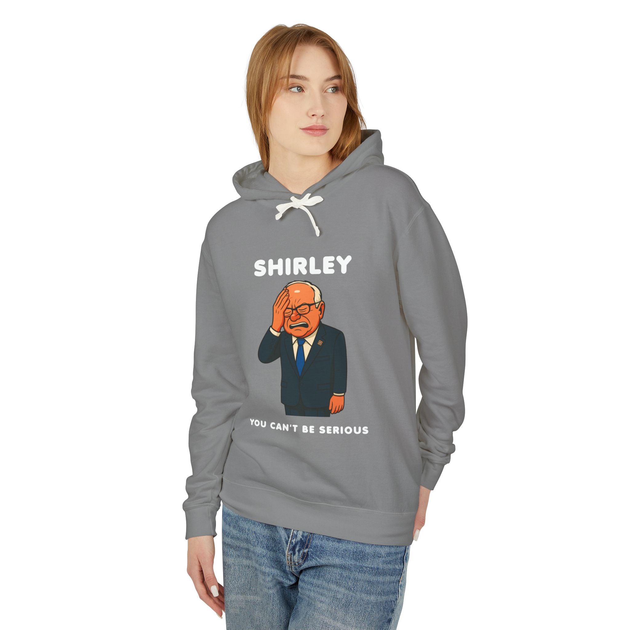 Shirley You Can't Be Serious Sweatshirt