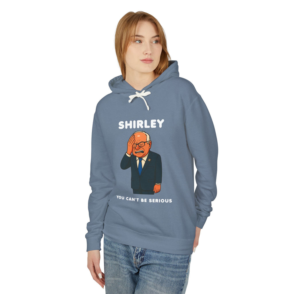 Shirley You Can't Be Serious Sweatshirt